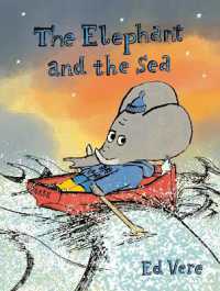 The Elephant and the Sea （Library Binding）