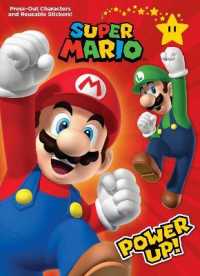 Super Mario: Power Up! (Nintendo®) : Press-Out Characters and Reusable Stickers! 