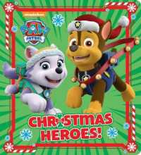 Christmas Heroes! (PAW Patrol) （Board Book）