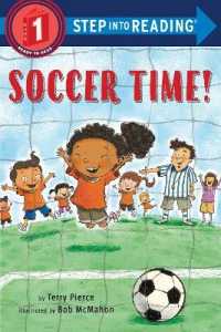 Soccer Time! (Step into Reading) （Library Binding）