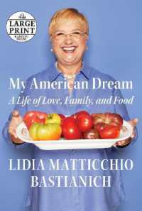 My American Dream : A Life of Love, Family, and Food -- Paperback / softback （Large type）