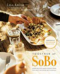 Together at Sobo : More Recipes and Stories from Tofino's Beloved Restaurant