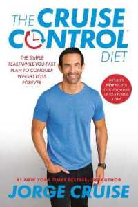 The Cruise Control Diet : The Simple Feast-While-You-Fast Plan to Conquer Weight Loss Forever