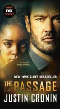 The Passage (TV Tie-in Edition) : A Novel (Book One of the Passage Trilogy) (Passage Trilogy)
