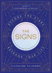 The Signs : Decode the Stars, Reframe Your Life