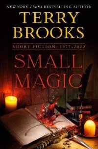Small Magic : Short Fiction, 1977-2020 -- Hardback