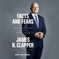 Facts and Fears (15-Volume Set) : Hard Truths from a Life in Intelligence （Unabridged）