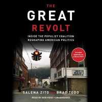 The Great Revolt (9-Volume Set) : Inside the Populist Coalition Reshaping American Politics （Unabridged）