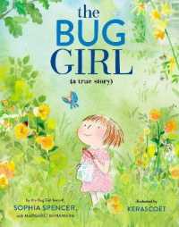 The Bug Girl : A True Story （Library Binding）