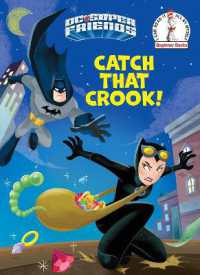 Catch That Crook! (DC Super Friends) (Beginner Books)