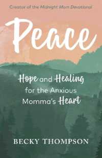 Peace : Hope and Healing for the Anxious Momma's Heart
