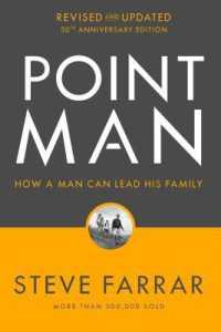 Point Man, Revised and Updated 30th Anniversary Edition : How a Man Can Lead His Family