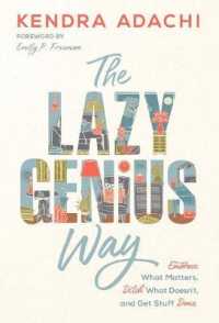 The Lazy Genius Way : Embrace What Matters, Ditch What Doesn't, and Get Stuff Done
