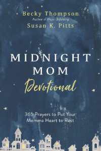 The Midnight Mom Devotional : 365 Prayers to Put your Momma Heart to Rest