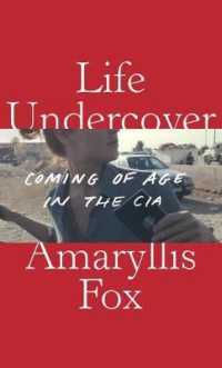 Life Undercover : Coming of Age in the CIA