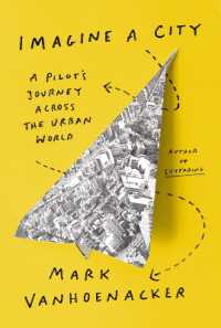 Imagine a City : A Pilot's Journey Across the Urban World