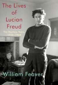 The Lives of Lucian Freud: The Restless Years : 1922-1968
