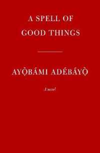 A Spell of Good Things : A novel