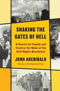 Shaking the Gates of Hell : A Search for Family and Truth in the Wake of the Civil Rights Revolution