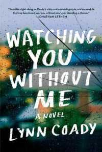 Watching You without Me