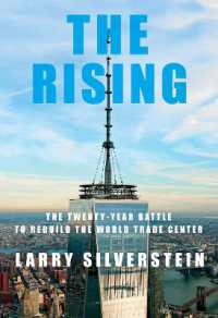 ワールドトレードセンター再建をめぐる２０年間の闘い<br>The Rising : The Twenty-Year Battle to Rebuild the World Trade Center