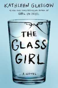 The Glass Girl （Library Binding）