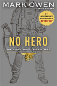 No Hero : The Evolution of a Navy SEAL