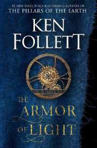 The Armor of Light : A Novel (Kingsbridge)