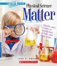 Matter (a True Book: Physical Science) (A True Book (Relaunch)) （Library）