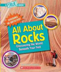 All about Rocks (a True Book: Digging in Geology) : Discovering the World Beneath Your Feet (A True Book (Relaunch)) （Library）