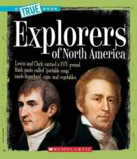 Explorers of North America (a True Book: American History) (A True Book (Relaunch))