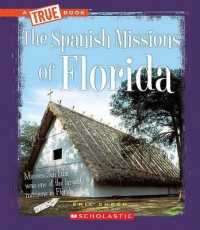 The Spanish Missions of Florida (True Books: American History (Library))