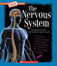 The Nervous System (True Books) （Reprint）