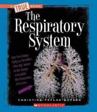 The Respiratory System (a True Book: Health and the Human Body) (A True Book (Relaunch))