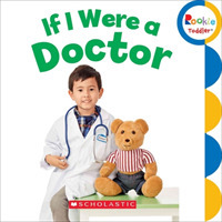 If I Were a Doctor (Rookie Toddler) （BRDBK）