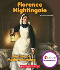 Florence Nightingale : Mother of Modern Nursing (Rookie Biographies) （Reprint）