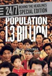 Population 1.3 Billion : China Becomes a Super Superpower (24/7: Behind the Headlines Special Editions)