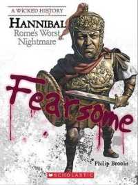 Hannibal : Romes Worst Nightmare (Wicked History (Paperback))