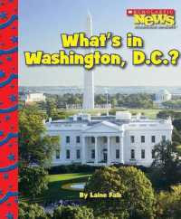What's in Washington, D.C.? (Scholastic News Nonfiction Readers: American Symbols) (Scholastic News Nonfiction Readers)