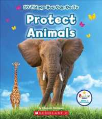10 Things You Can Do to Protect Animals (Rookie Star: Make a Difference) (Rookie Star)