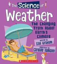 The Science of Weather: The Changing Truth about Earth's Climate (the Science of the Earth) (Science Of...) （Library）