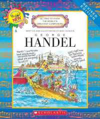 George Handel (Revised Edition) (Getting to Know the World's Greatest Composers) (Getting to Know the World's Greatest Composers) （Revised）