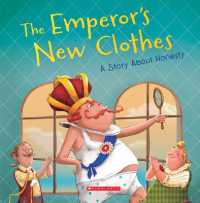 The Emperor's New Clothes: a Story about Honesty (Tales to Grow By) (Tales to Grow by) （Library）