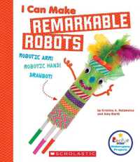 I Can Make Remarkable Robots (Rookie Star: Makerspace Projects) (Rookie Star) （Library）