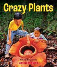 Crazy Plants (a True Book: Incredible Plants!) (A True Book (Relaunch)) （Library Library Binding）