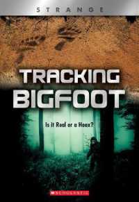 Tracking Big Foot: Is It Real or a Hoax? (Xbooks: Strange) (Xbooks) （Library）