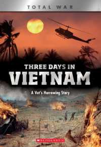 Three Days in Vietnam: A Vet's Harrowing Story (X Books: Total War) (Xbooks) （Library）