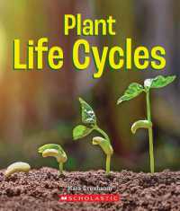 Plant Life Cycles (a True Book: Incredible Plants!) (A True Book (Relaunch))