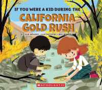 If You Were a Kid during the California Gold Rush (If You Were a Kid) (If You Were a Kid)