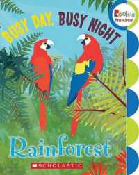 Busy Day, Busy Night : Rain Forest (Rookie Preschool: Learn about Nature)